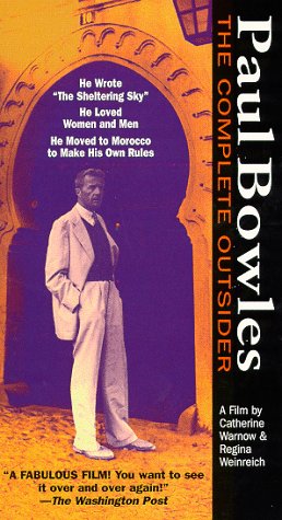 PAUL BOWLES - THE COMPLETE OUTSIDER